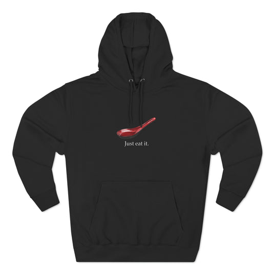 "Just Eat It." Premium Hoodie